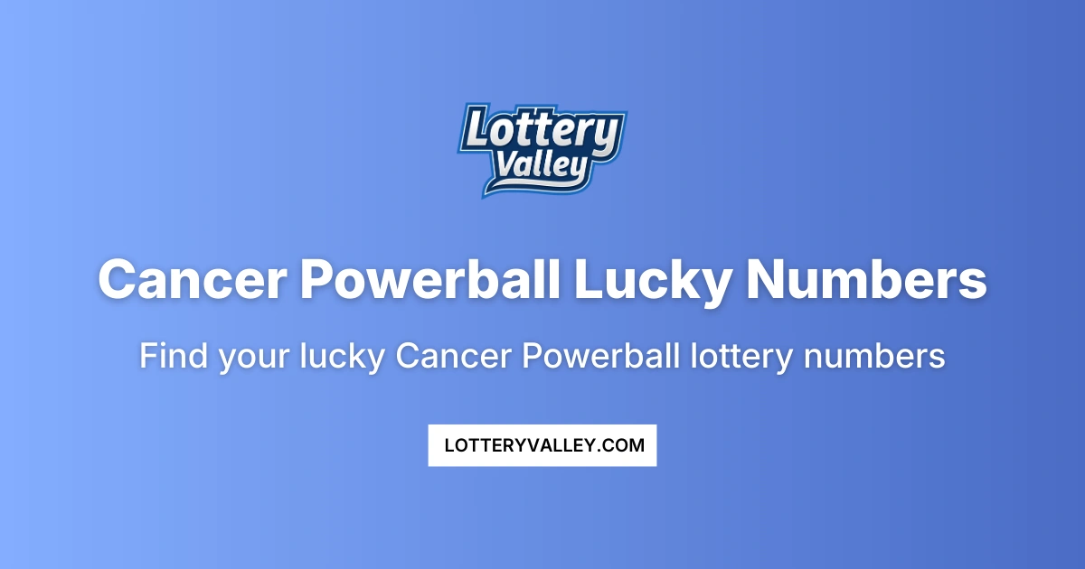 Cancer Powerball Lucky Numbers - Daily Predictions