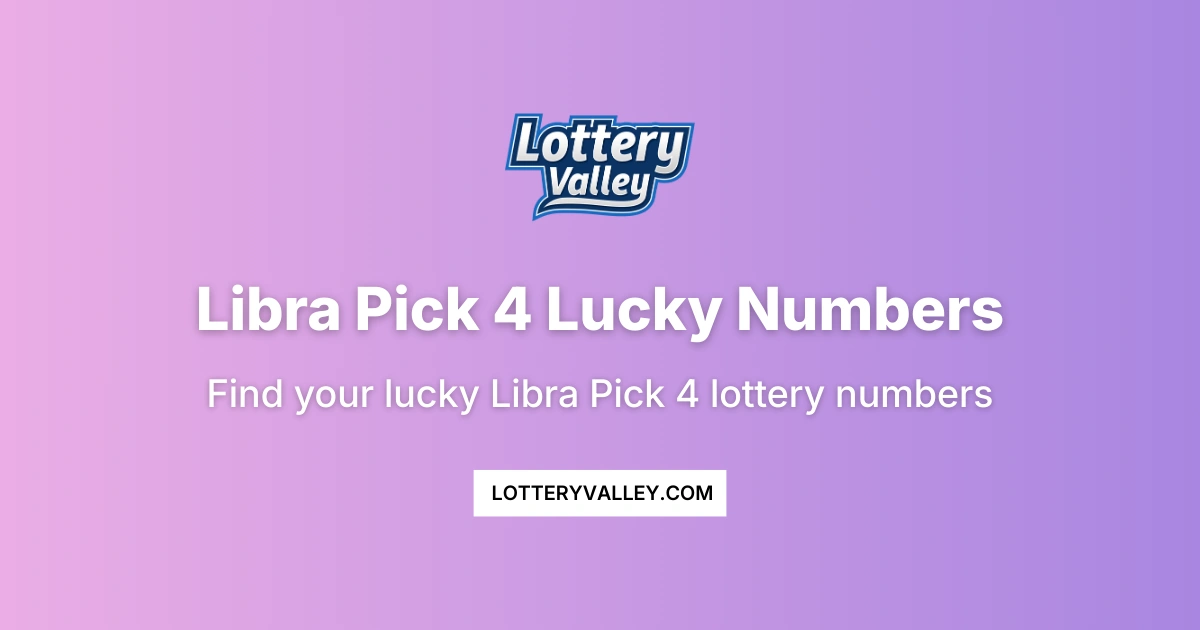 Libra Pick 4 Lucky Numbers - Daily Predictions